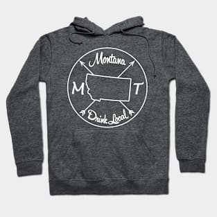 Montana Drink Local MT Hoodie